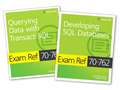 McSa SQL Server 2016 Database Development Exam Ref 2-Pack