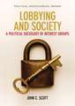 Lobbying and Society – A Political Sociology of Interest Groups