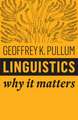 Linguistics – Why It Matters