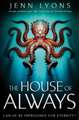 The House of Always