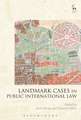 Landmark Cases in Public International Law