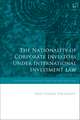 The Nationality of Corporate Investors under International Investment Law