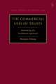 The Commercial Uses of Trusts