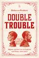 Double Trouble: Bigamy and the Law in England and Wales, 1604-2024