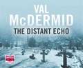 McDermid, V: The Distant Echo