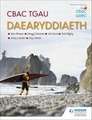 WJEC GCSE Geography Welsh Edition: CBAC TGAU Daearyddiaeth