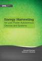 Energy Harvesting for Low-Power Autonomous Devices and Systems