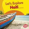 Let's Explore Haiti Let's Explore Haiti