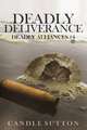 Deadly Deliverance