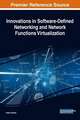 Innovations in Software-Defined Networking and Network Functions Virtualization