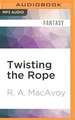 Twisting the Rope