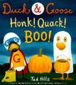 Duck & Goose, Honk! Quack! Boo!