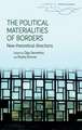 Political Materialities of Borders