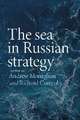 The sea in Russian strategy