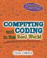 Get Ahead in Computing: Computing and Coding in the Real World