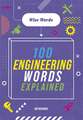 Richards, J: Wise Words: 100 Engineering Words Explained