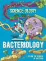 Science-ology!: Bacteriology