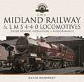 Midland Railway and L M S 4-4-0 Locomotives