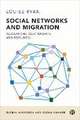 Social Networks and Migration – Relocations, Relat ionships and Resources