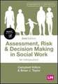 Assessment, Risk and Decision Making in Social Work