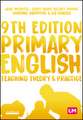 Primary English: Teaching Theory and Practice