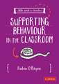 A Little Guide for Teachers: Supporting Behaviour in the Classroom