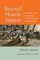 Beyond Hostile Islands