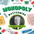 Monopoly MasterMind: Charles B. Darrow