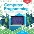 Computer Programming: From ADA Lovelace to Mark Zuckerberg