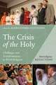 The Crisis of the Holy