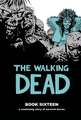 The Walking Dead Book 16