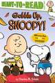 Gobble Up, Snoopy!: Ready-To-Read Level 2