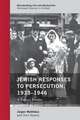 Jewish Responses to Persecution, 1933-1946