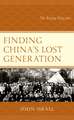 Finding China's Lost Generation