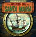 Aboard the Santa Maria