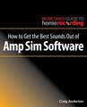 How to Make Amp Sims Sound Great