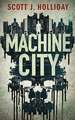 Machine City: A Thriller