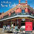 WALK IN NEW ORLEANS 2022 WALL CALENDAR