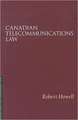 Canadian Telecommunications Law