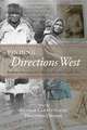 Finding Directions West: Readings That Locate & Dislocate Western Canada's Past