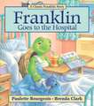 Franklin Goes to the Hospital