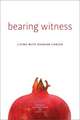 Bearing Witness