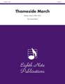 Thameside March: Conductor Score & Parts