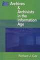 Managing Archives and Archivists in the Information Age