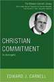 Christian Commitment: An Apologetic