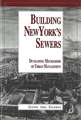 Building New York's Sewers: The Evolution of Mechanisms of Urban Development