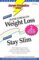 Weight Loss + Stay Slim