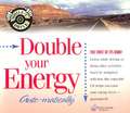 Double Your Energy...Auto-Matically