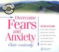 Overcome Fears and Anxiety...Auto-Matically