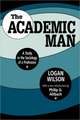 The Academic Man: A Study in the Sociology of a Profession